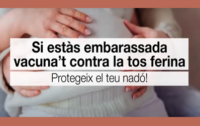 Si estàs embarassada vacuna’t contra la tos ferina